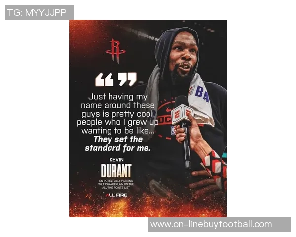 杜兰特距离超越张伯伦仅需15分争夺历史得分榜第七位的关键时刻